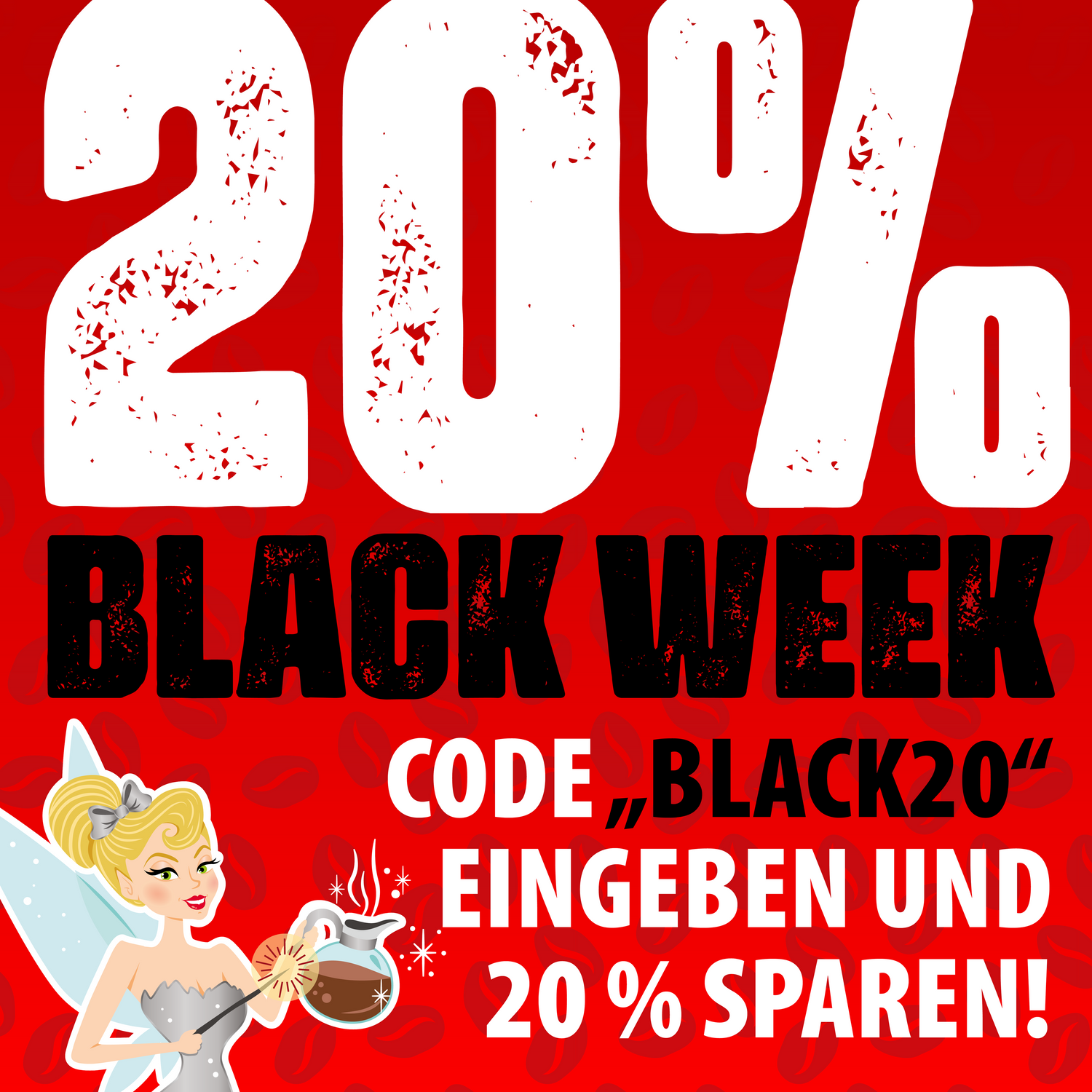 Sparangebot zur Black Week. Caffeefee auf rotem Hintergrund, Überschrift "20 % Black Week", darunter der Hinweis: Code "Black 20" eingeben und 20% sparen!